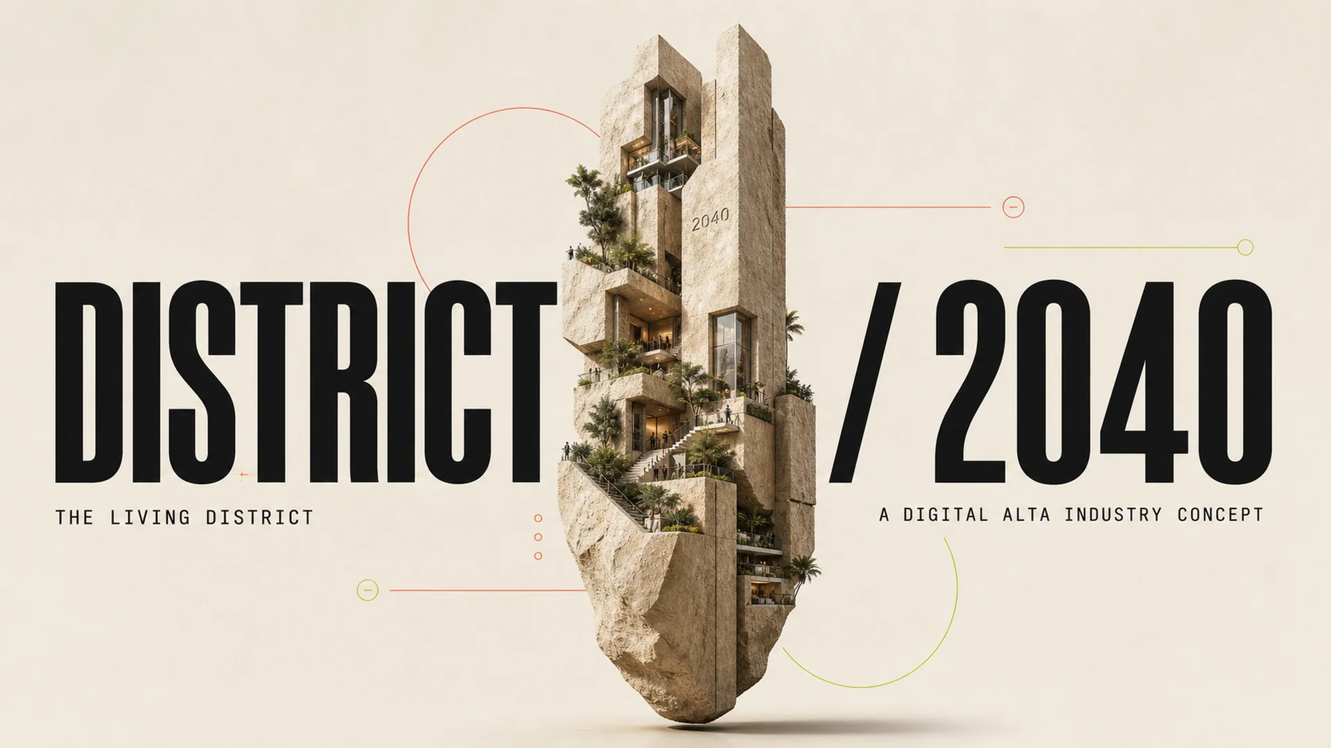 DISTRICT / 2040 — The Living District concept direction